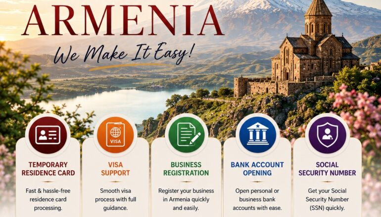 Residence Permit in Armenia: Business Registration, Bank Account & Visa Guide
